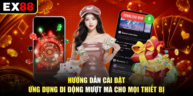Hướng dẫn cài đặt ứng dụng di động mượt mà cho mọi thiết bị